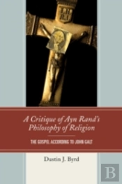A Critique Of Ayn Rand'S Philosophy Of Religion
