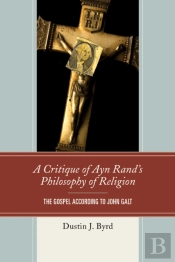 A Critique Of Ayn Rand'S Philosophy Of Religion