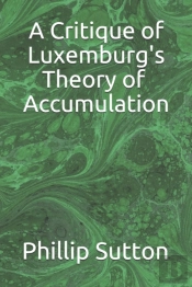 A Critique Of Luxemburg'S Theory Of Accumulation