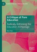 A Critique Of Pure Education
