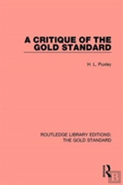 Bertrand.pt - A Critique Of The Gold Standard
