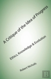 A Critique Of The Idea Of Progress