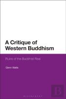 A Critique Of Western Buddhism