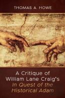 A Critique Of William Lane Craig'S In Quest Of The Historical Adam
