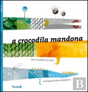 A Crocodila Mandona