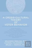 A Cross-Cultural Theory Of Voter Behavior