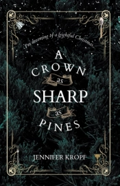 A Crown As Sharp As Pines