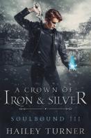 A Crown Of Iron & Silver