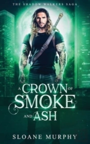 A Crown Of Smoke And Ash