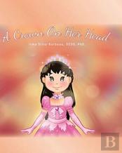 A Crown On Her Head