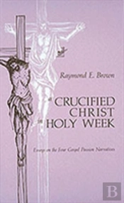 A Crucified Christ In Holy Week