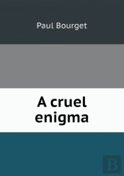 A Cruel Enigma