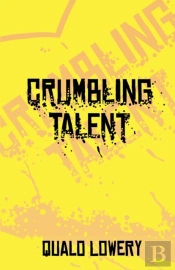 A Crumbling Talent