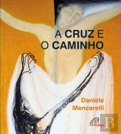 A Cruz e o Caminho