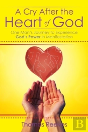 A Cry After The Heart Of God