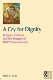 A Cry For Dignity