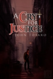 A Cry For Justice