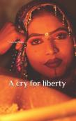 A Cry For Liberty