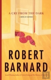 A Cry From The Dark: A Novel Of Suspense