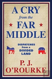 A Cry From The Far Middle