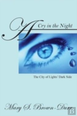 Bertrand.pt - A Cry In The Night: The City Of Lights' Dark Side