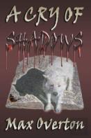 A Cry Of Shadows
