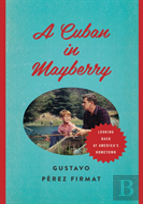 A Cuban In Mayberry