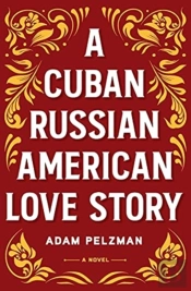 A Cuban Russian American Love Story