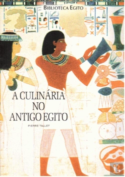Bertrand.pt - A Culinária no Antigo Egipto