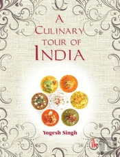 A Culinary Tour Of India