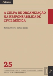 A Culpa de Organização na Responsabilidade Civil Médica