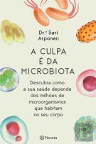A Culpa é da Microbiota