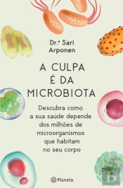 A Culpa é da Microbiota