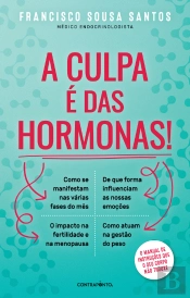 A Culpa é das Hormonas!