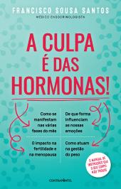A Culpa é das Hormonas!