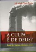 A Culpa é de Deus?