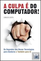 A Culpa é do Computador!