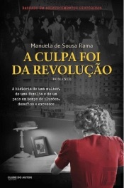 A Culpa Foi da Revolução
