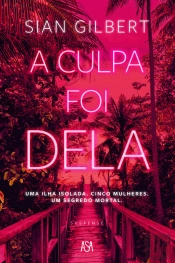 A Culpa Foi Dela