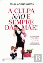 A Culpa não é Sempre da Mãe