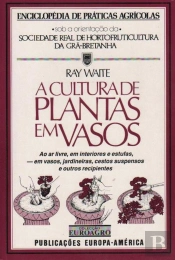 A Cultura de Plantas em Vasos