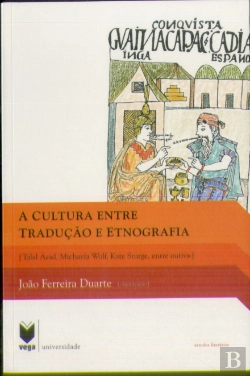 Bertrand.pt - A Cultura Entre Tradução e Etnografia