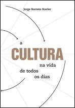 A cultura na vida de todos os dias