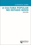 A Cultura Popular no Estado Novo