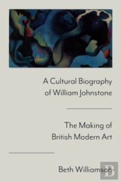 A Cultural Biography Of William Johnstone