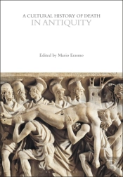 A Cultural History Of Death In Antiquity