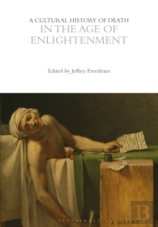 A Cultural History Of Death In The Age Of Enlightenment