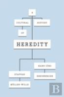 A Cultural History Of Heredity