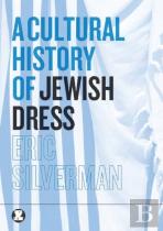 A Cultural History Of Jewish Dress