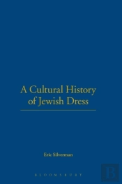 A Cultural History Of Jewish Dress